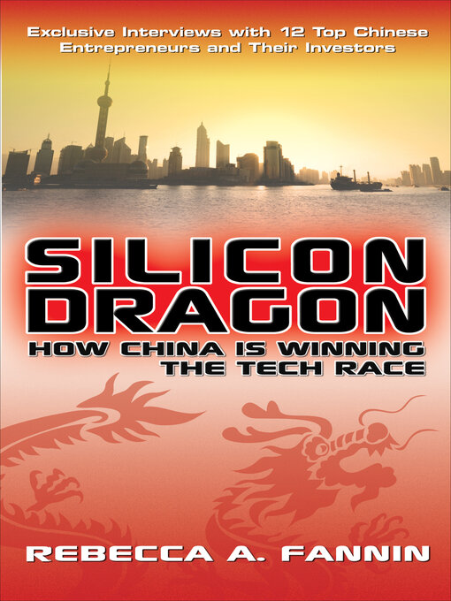 Title details for Silicon Dragon by Rebecca Fannin - Available